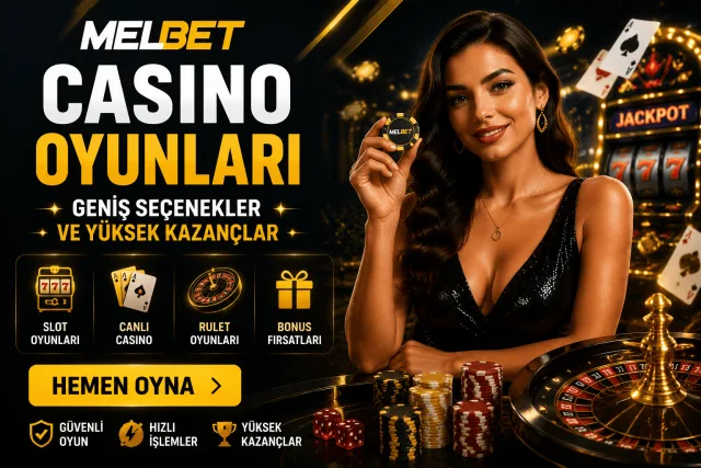 Melbet Casino Oyunları Geniş Seçenekler ve Yüksek Kazançlar